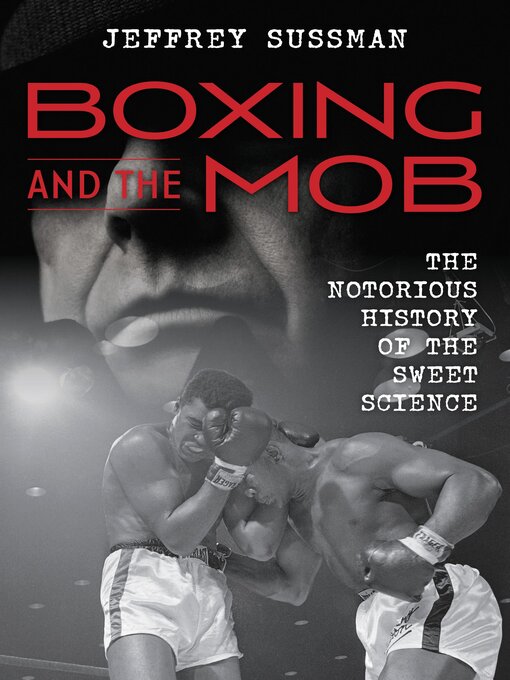 Title details for Boxing and the Mob by Jeffrey Sussman - Available